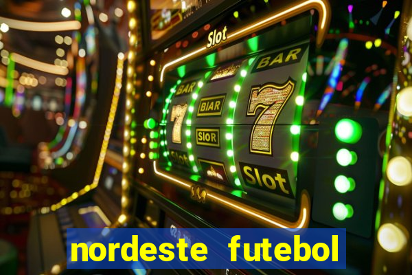 nordeste futebol vip net